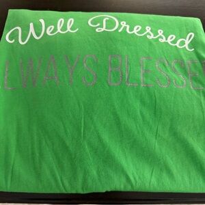 Green Graphic Tee with Inspirational Text - Well Dressed Always Blessed